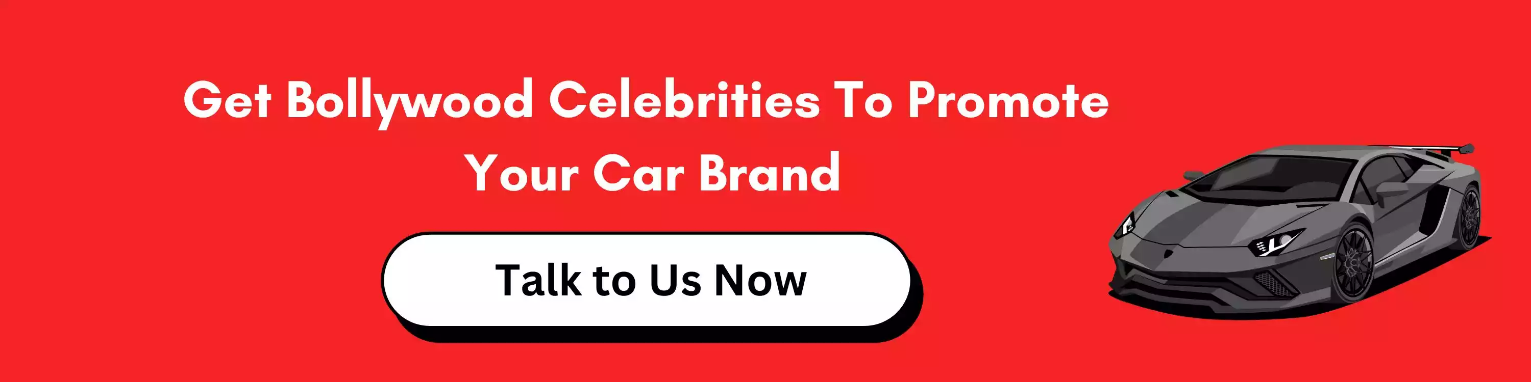 Get Bollywood Celebrities To Promote Your Car Brand