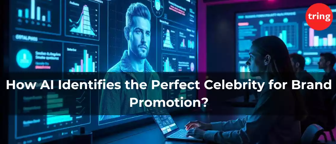 How AI Identifies the Perfect Celebrity for Brand Promotion?