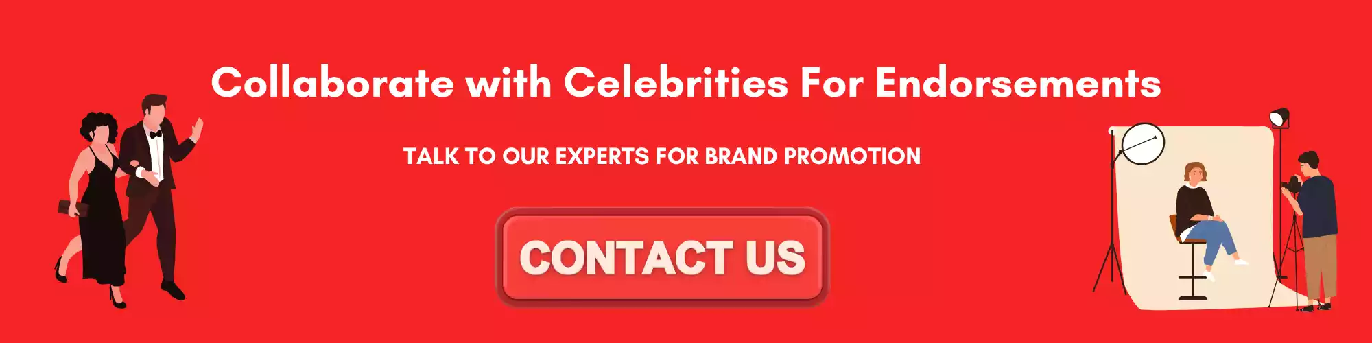 Collaborate with Celebrities For Endorsements