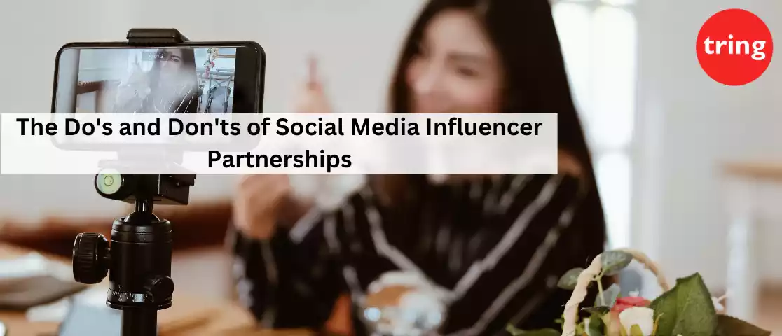 The Do's and Don'ts of Social Media Influencer Partnerships