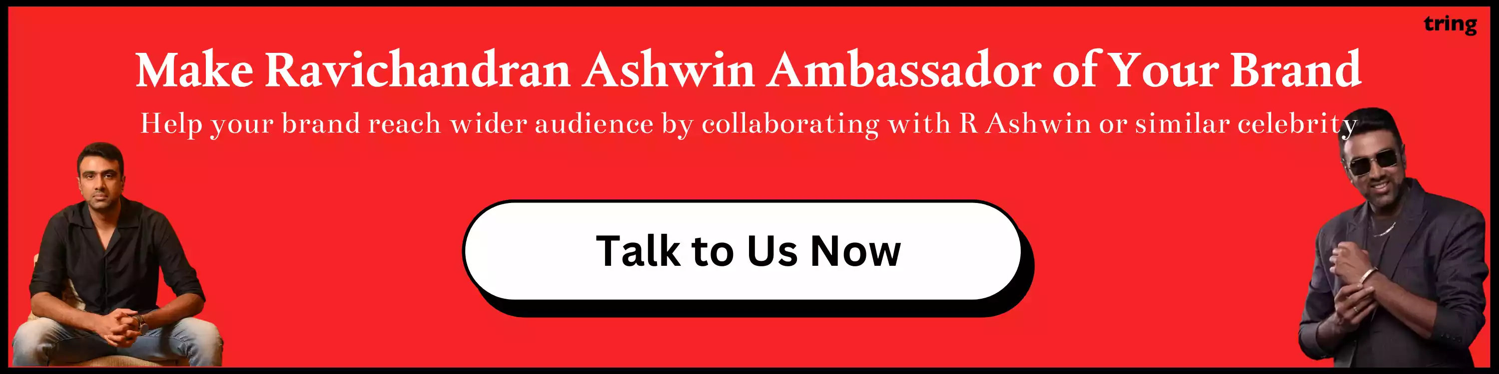 Make Ravichandran Ashwin Brand Ambassador of Your Brand