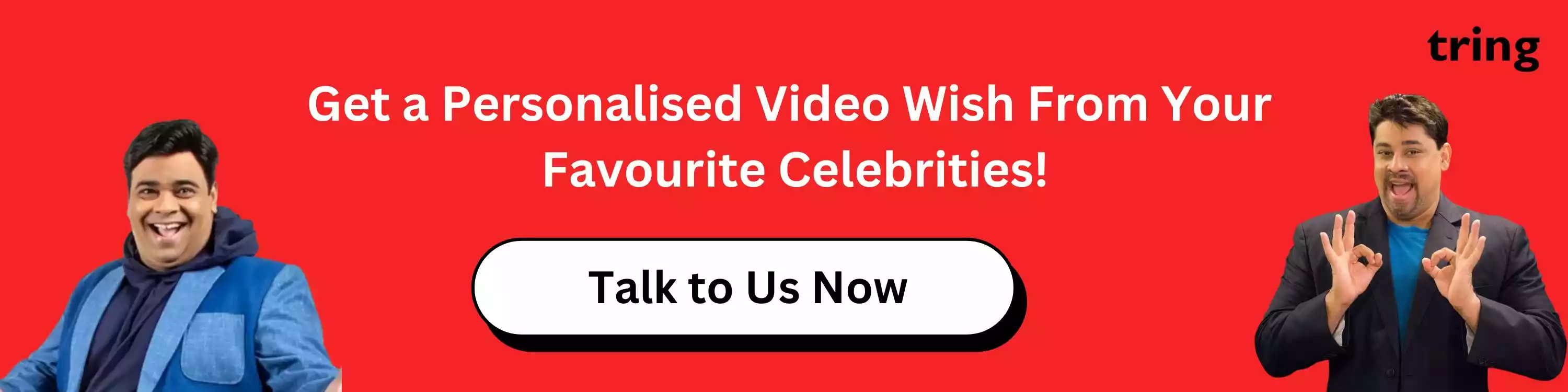 Book a Celebrity For a Personalised Video Wish