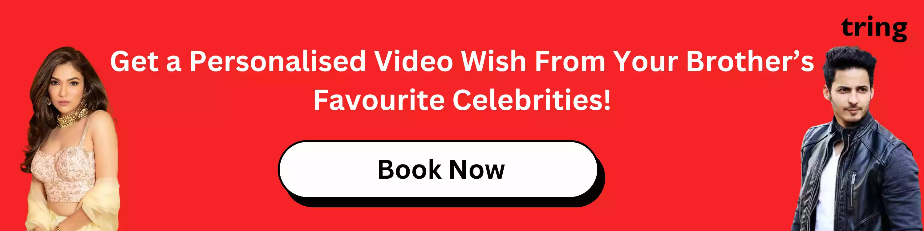 get-a-personalised-video-wish-from-your-brother-s-favourite-celebrities