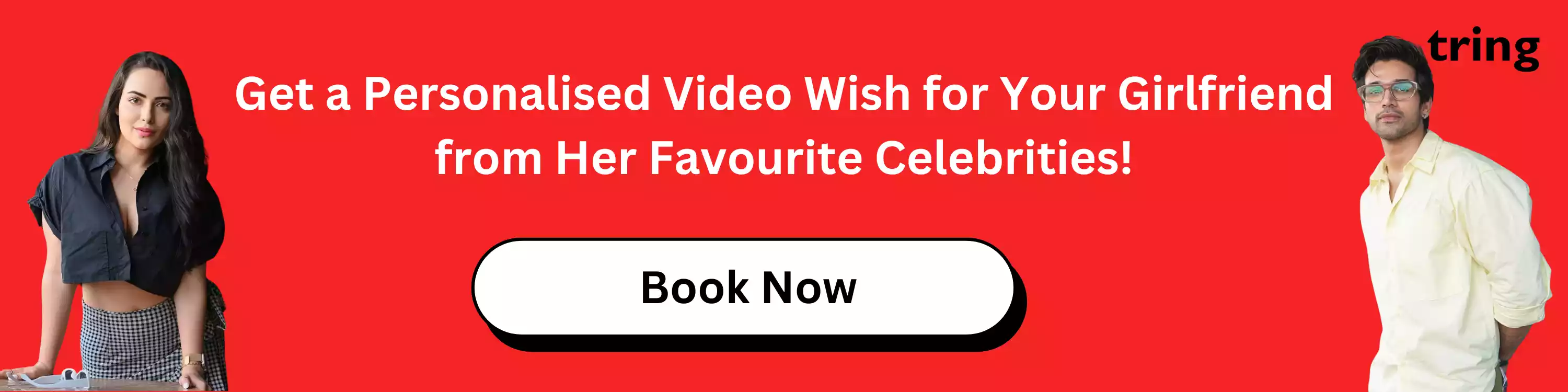 get-a-personalised-video-wish-for-your-girlfriend-from-her-favourite-celebrities