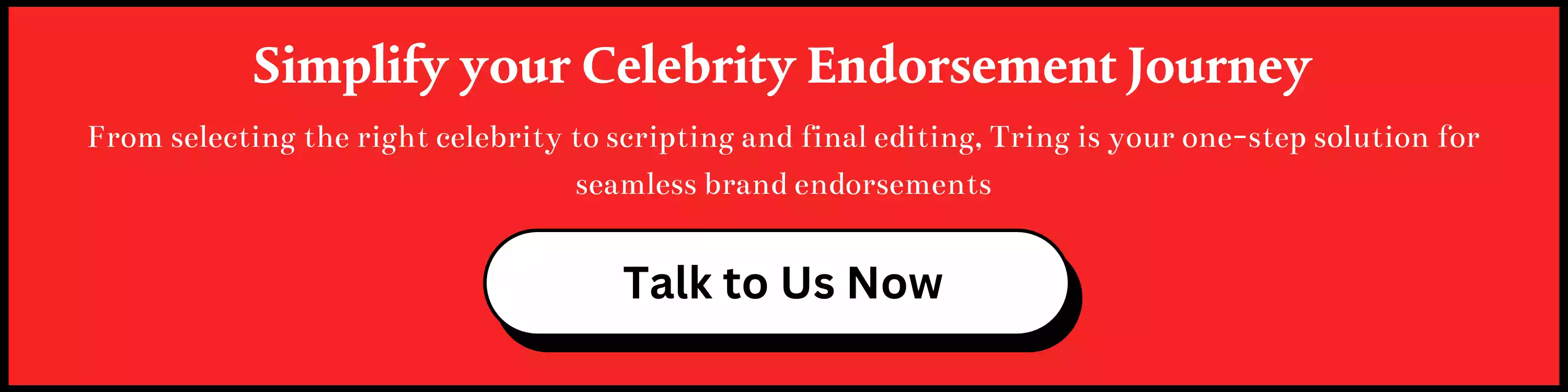 Simplify your Celebrity Endorsement Journey