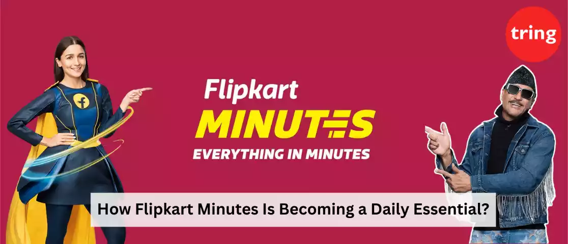 How Flipkart Minutes Is Becoming a Daily Essential? - Banner Image by Tring