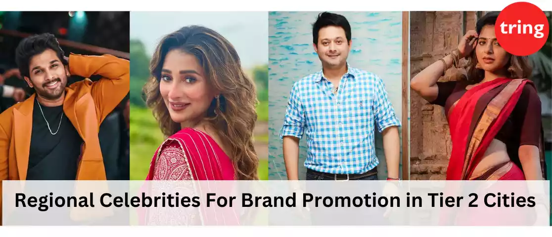 Regional Celebrities for Brand Promotion in Tier 2 Markets