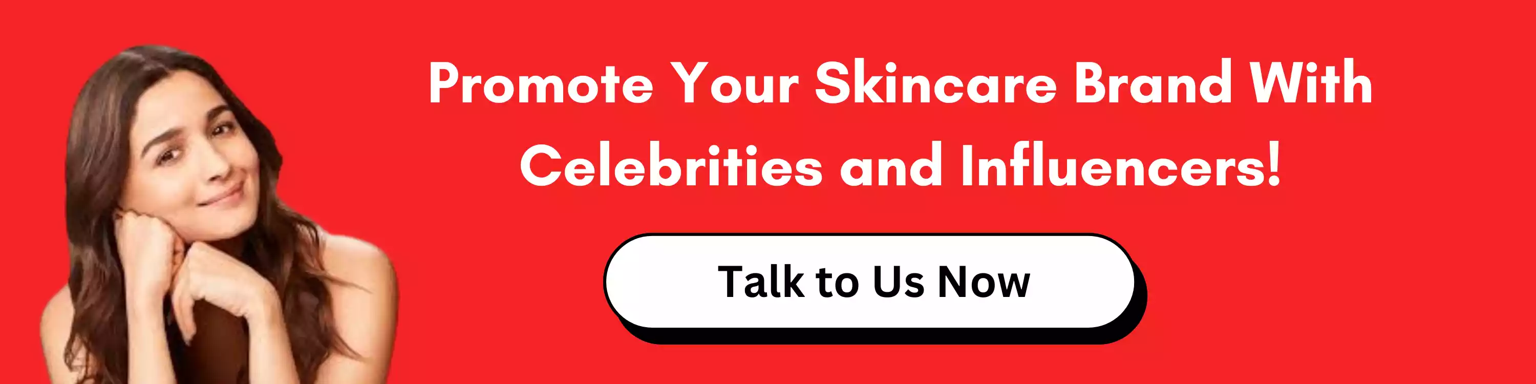 Promote Your Skincare Brand With Celebrities