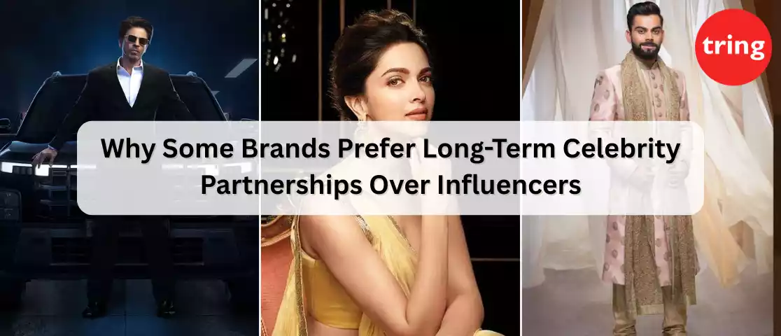 why-some-brands-prefer-long-term-celebrity-partnerships-over-influencers