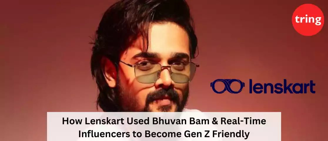 How Lenskart Worked With Bhuvan Bam & Influencers for Gen Z Audience? - Banner Image by Tring