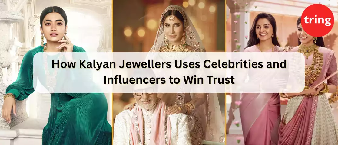 how-kalyan-jewellers-uses-celebrities-and-influencers-to-win-trust