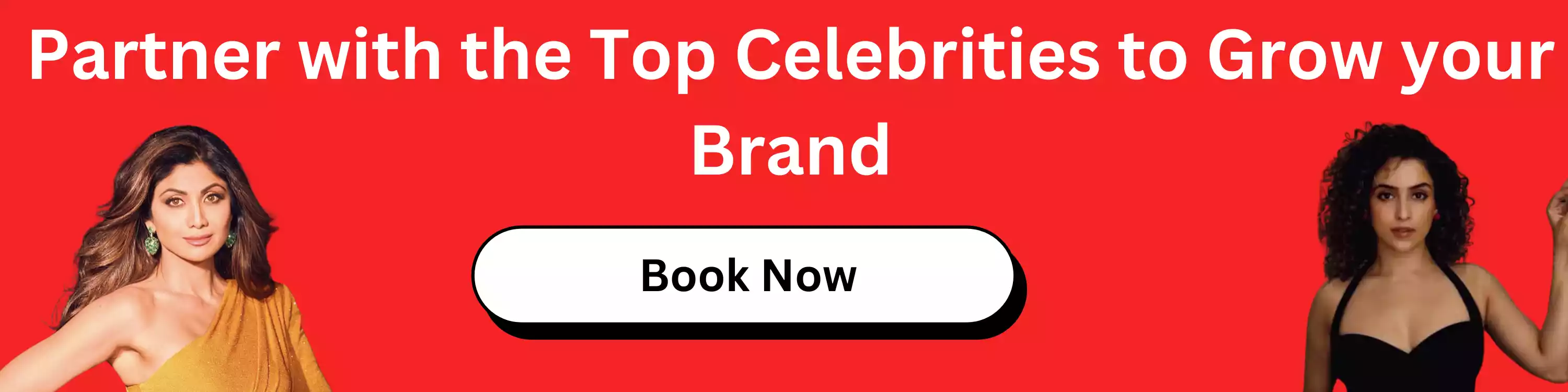 Partner with the Top Celebrities to Grow your Brand 