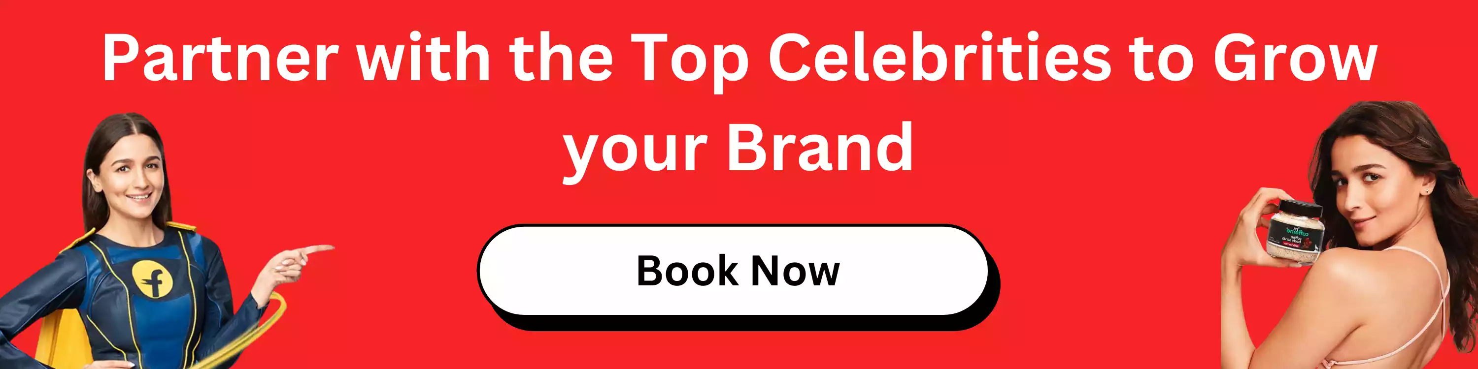 Partner with the Top Celebrities to Grow your Brand