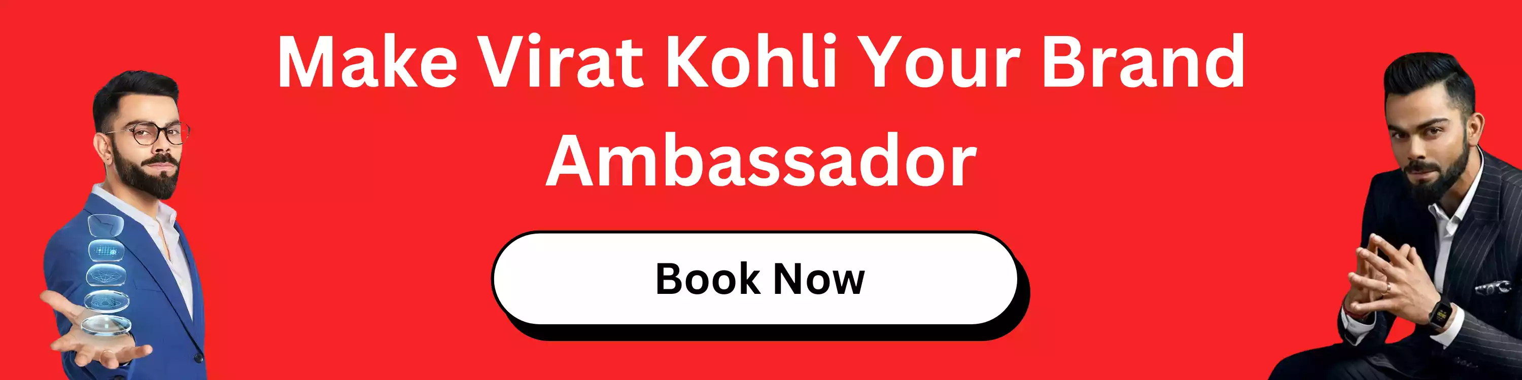 Make Virat Kohli Your Brand Ambassador