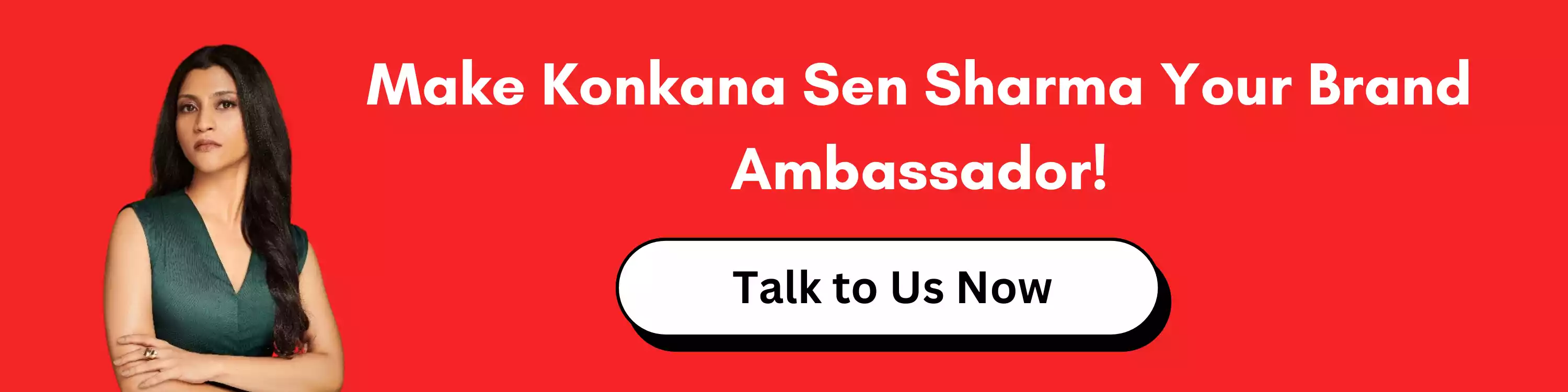 Make Konkana Sen Sharma Your Brand Ambassador