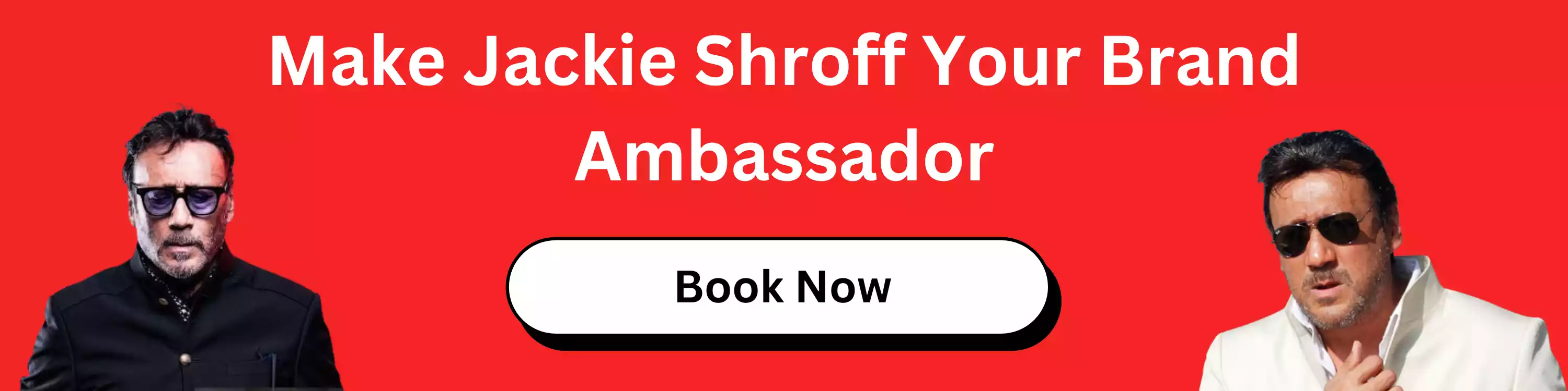 Make Jackie Shroff Your Brand Ambassador