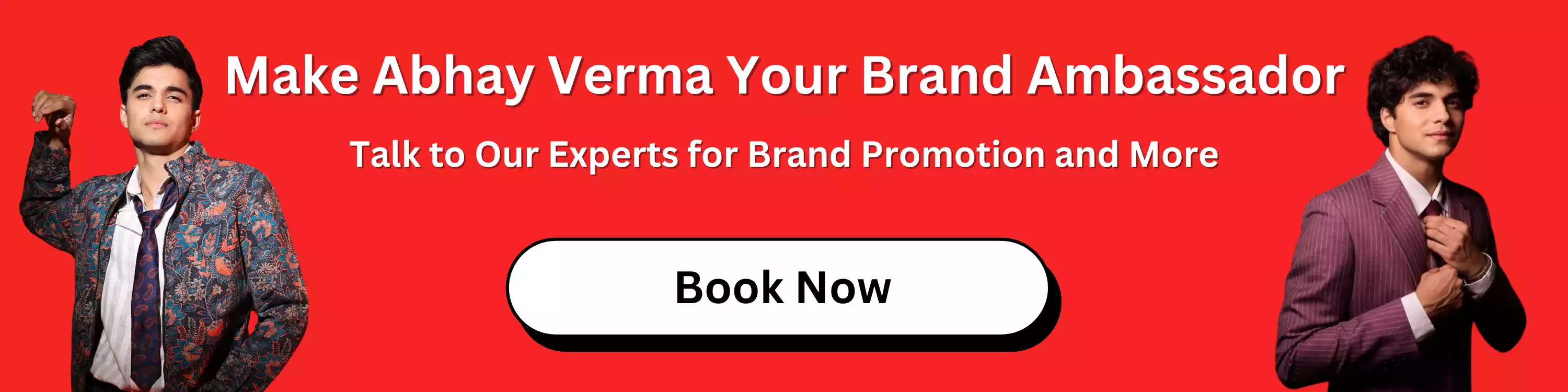 make-abhay-verma-your-brand-ambassador