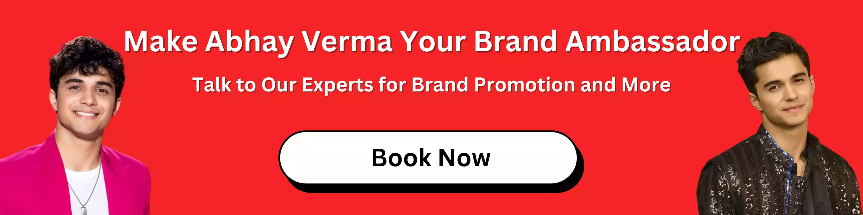 make-abhay-verma-your-brand-ambassador