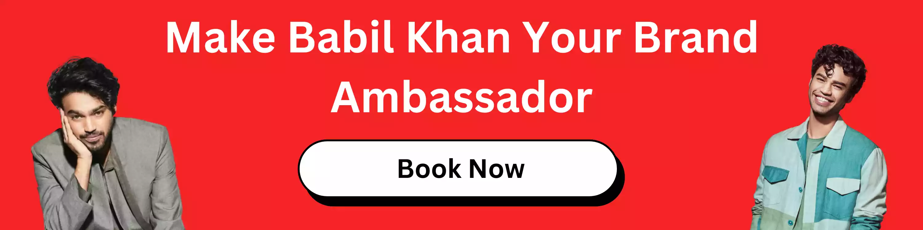 Make Babil Khan Your Brand Ambassador