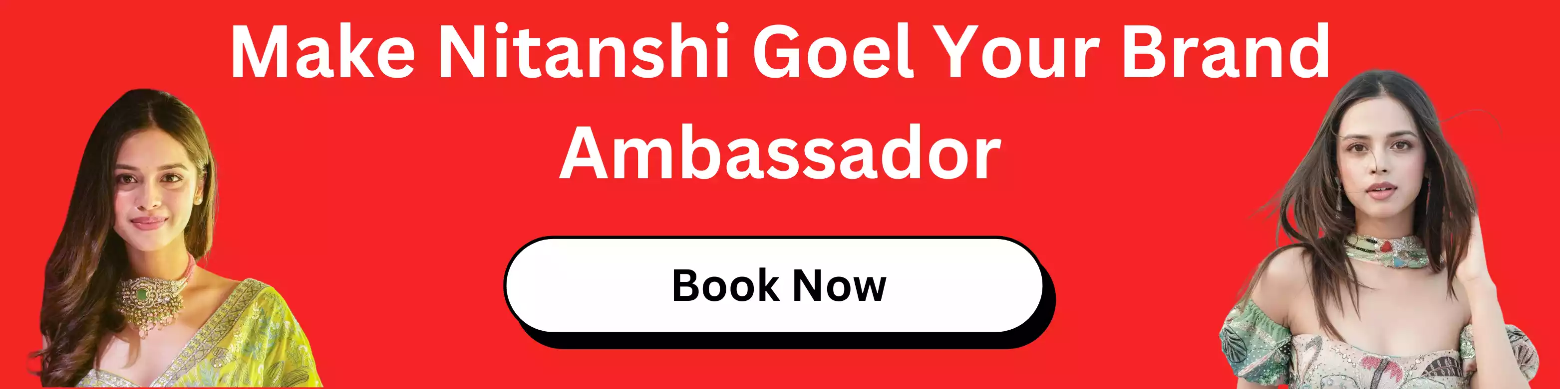 Make Nitanshi Goel Your Brand Ambassador