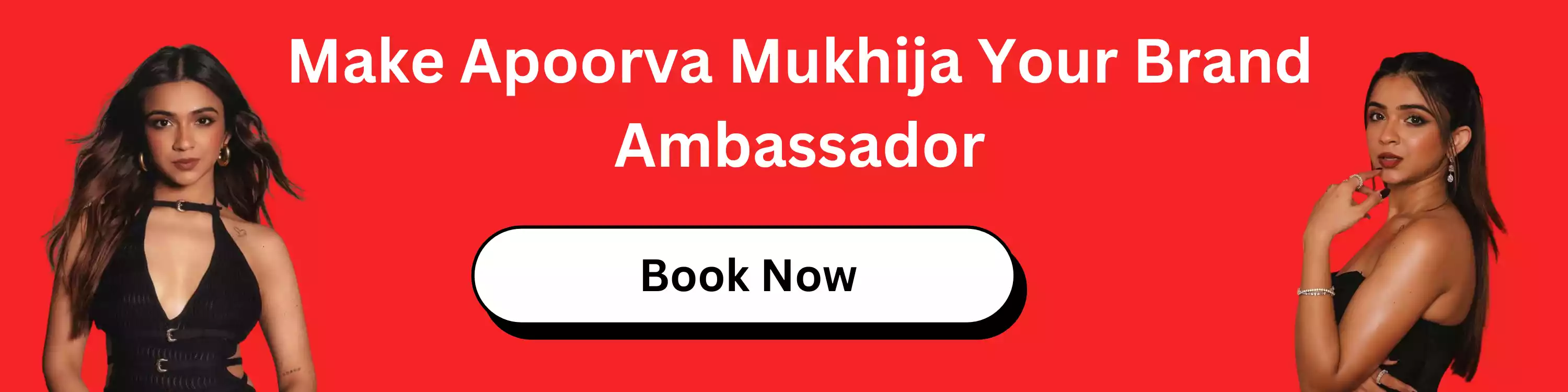 Make Apoorva Mukhija Your Brand Ambassador