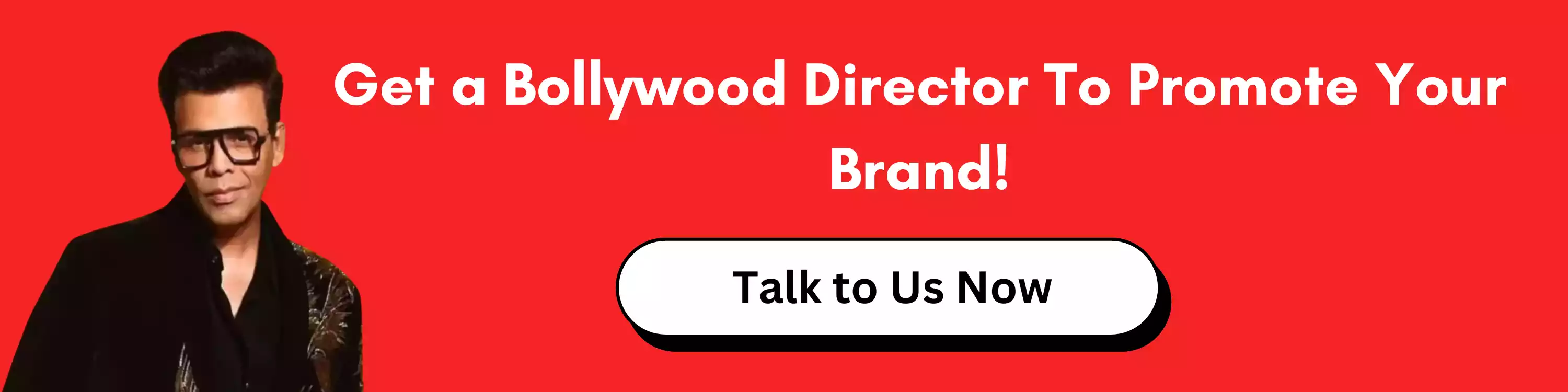 Get a Bollywood Director To Promote Your Brand