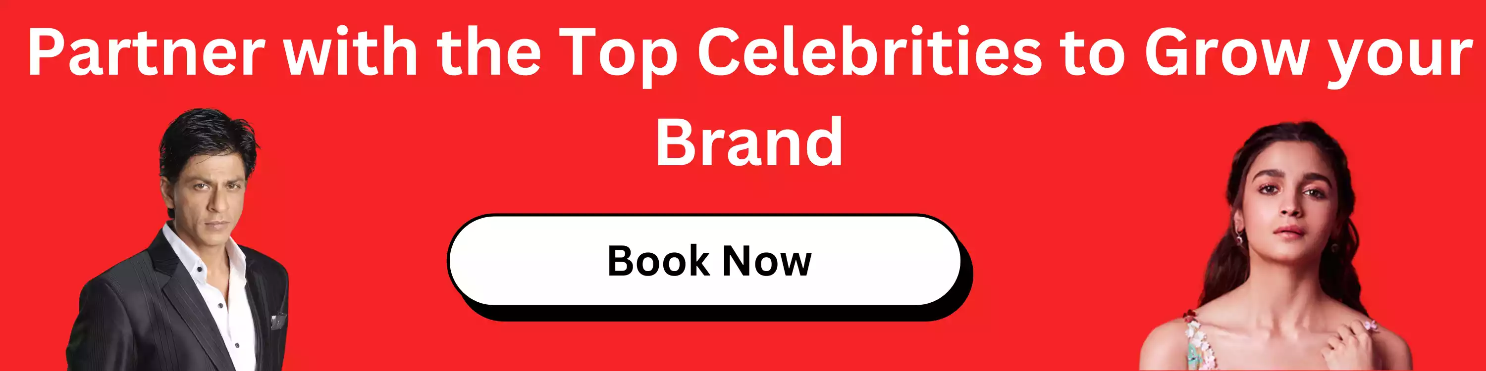 Partner with the Top Celebrities to Grow your Brand 