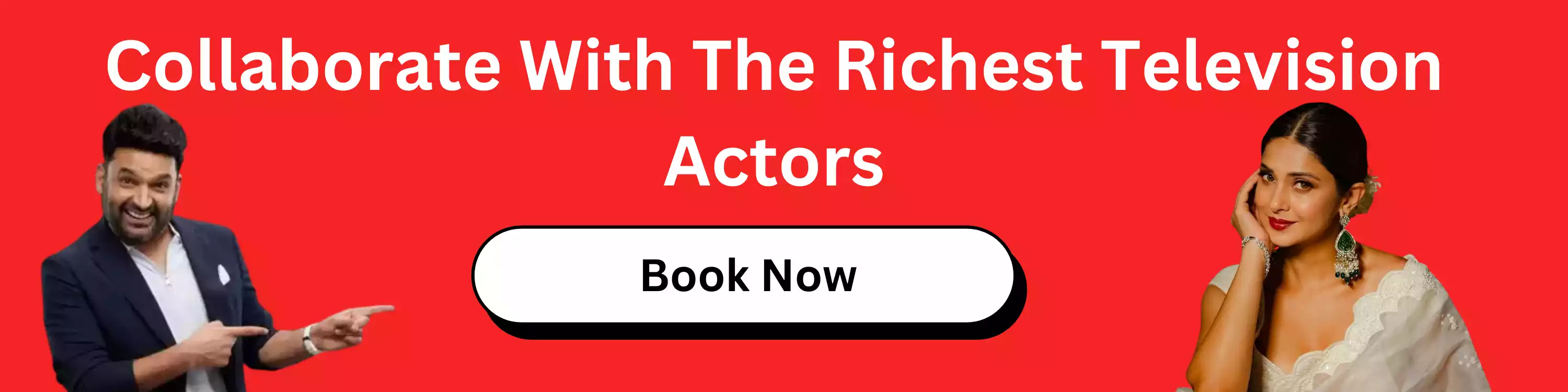 Collaborate With The Richest Television Actors
