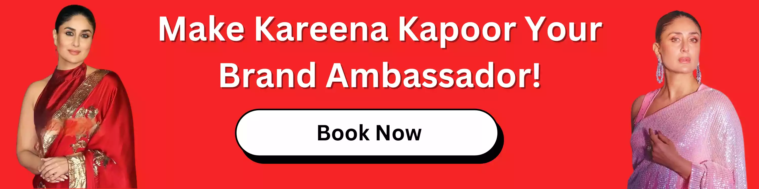 Make Kareena Kapoor Khan Your Brand Ambassador