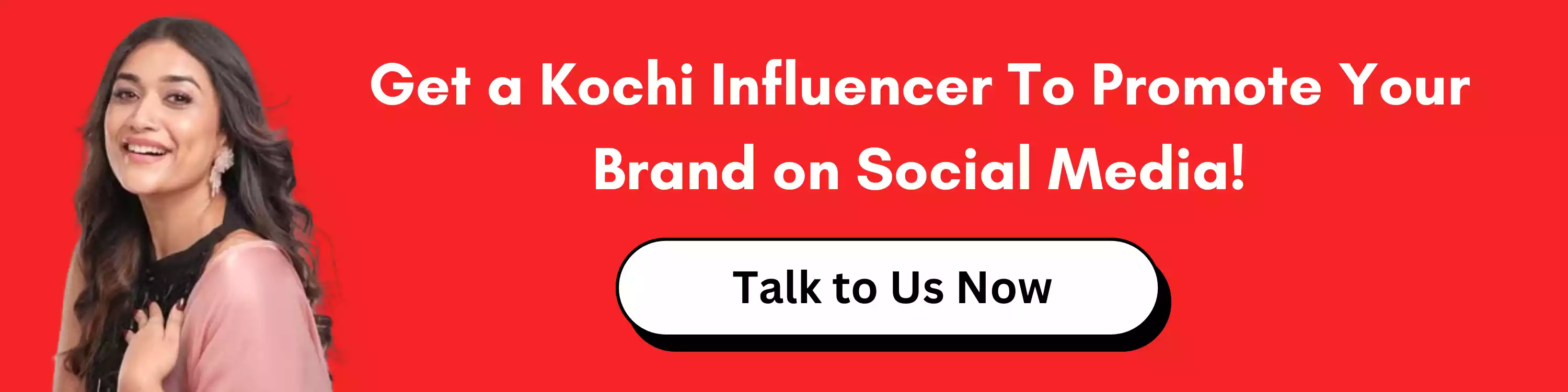 Get a Kochi Influencer To Promote Your Brand on Social Media