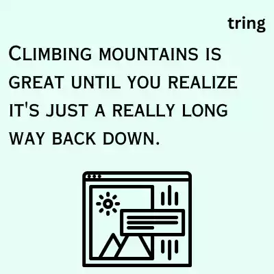 Funny Mountain Captions For Instagram funny-mountain-captions-for-instagram