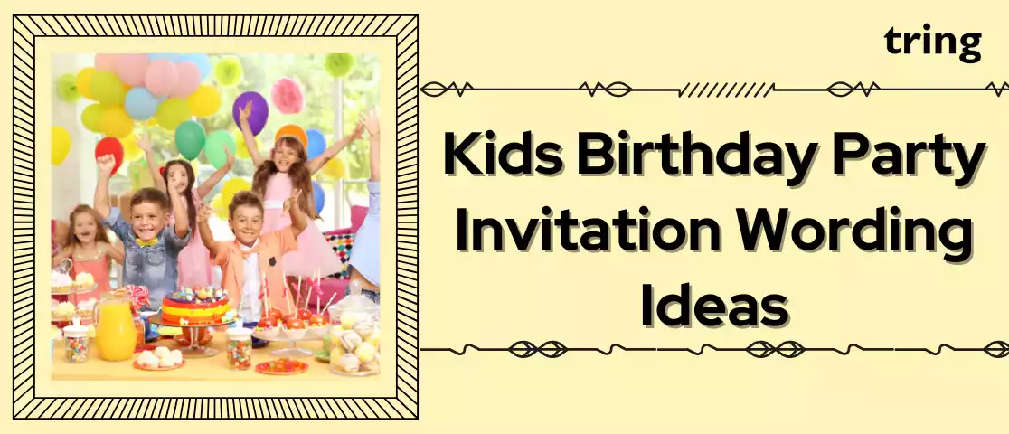 Kids Birthday Party Invitation Wording Ideas