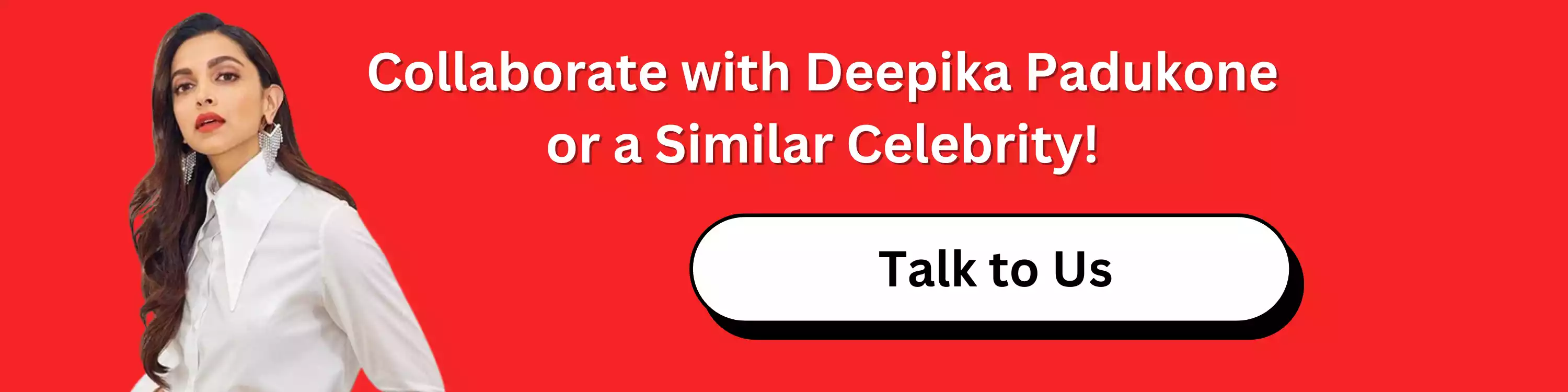 collaborate-with-deepika-padukone-or-a-similar-celebrity