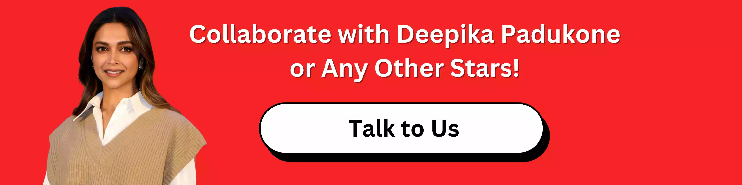 collaborate-with-deepika-padukone-or-any-other-stars