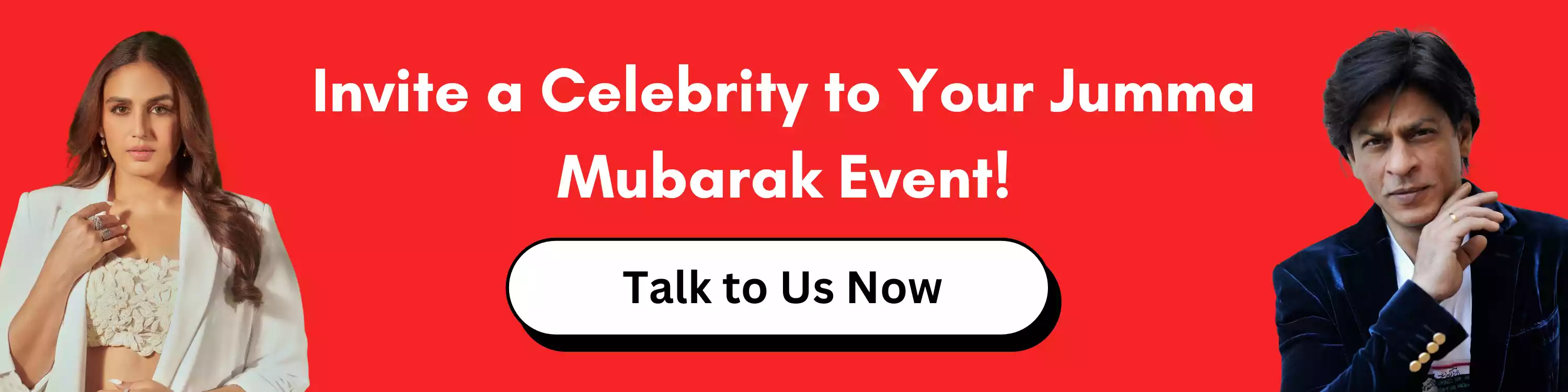 Invite a Celebrity to Your Jumma Mubarak Event