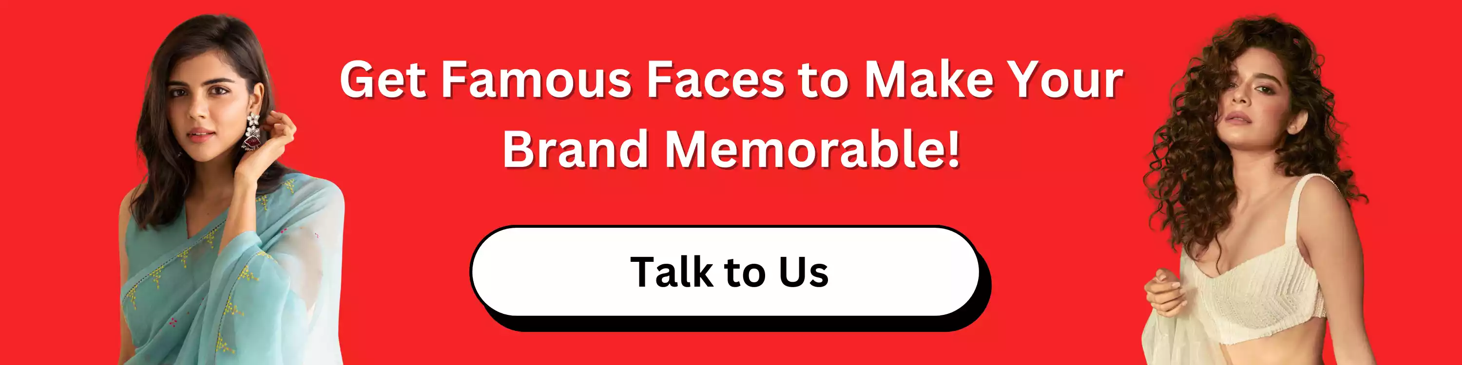 get-famous-faces-to-make-your-brand-memorable