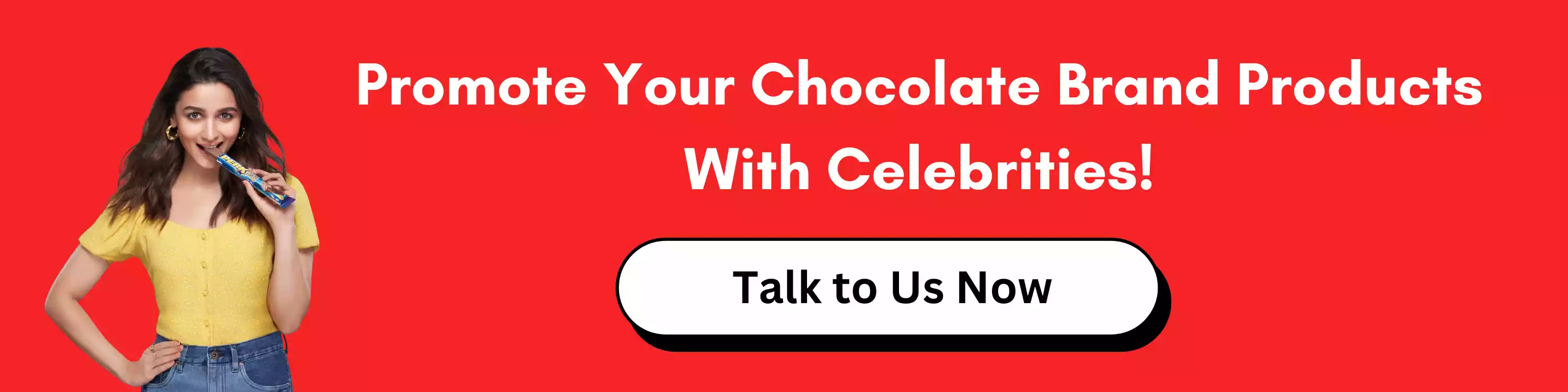 Promote Your Chocolate Brand Products With Celebrities