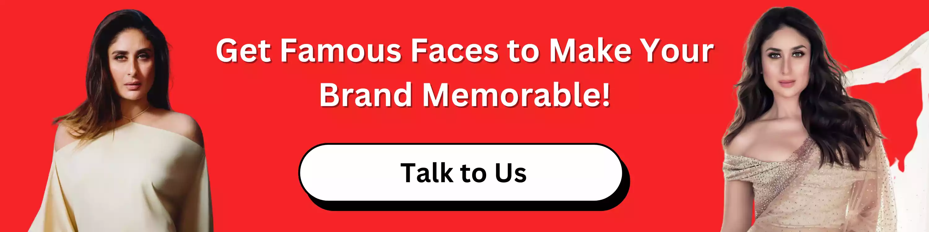 get-famous-faces-to-make-your-brand-memorable