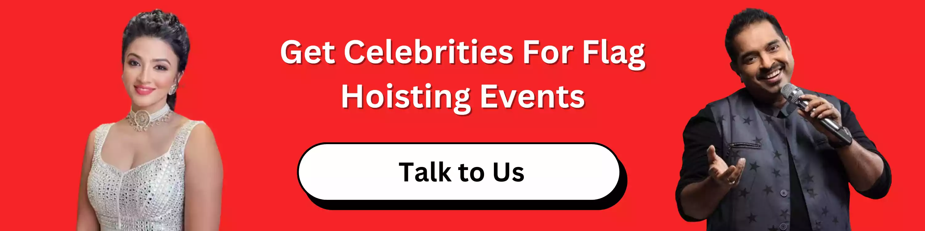 get-celebrities-for-flag-hoisting-events