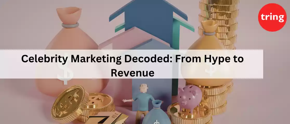 Celebrity Marketing Decoded