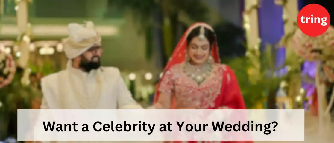 Want a Celebrity at Your Wedding?
