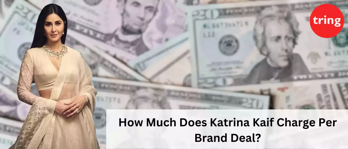 How Much Does Katrina Kaif Charge Per Brand Deal?