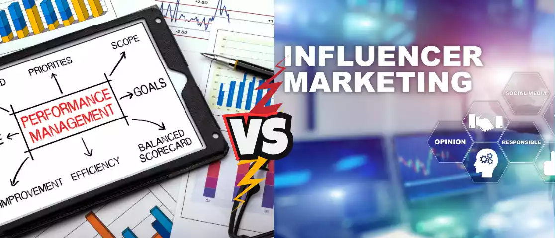Performance Marketing vs Influencer Marketing