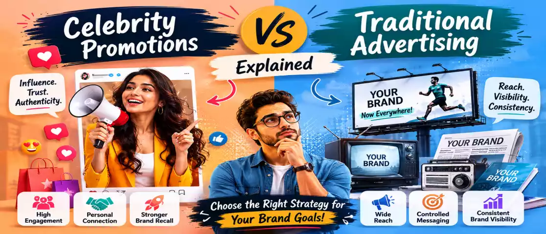 Celebrity Promotions vs Traditional Advertising Explained