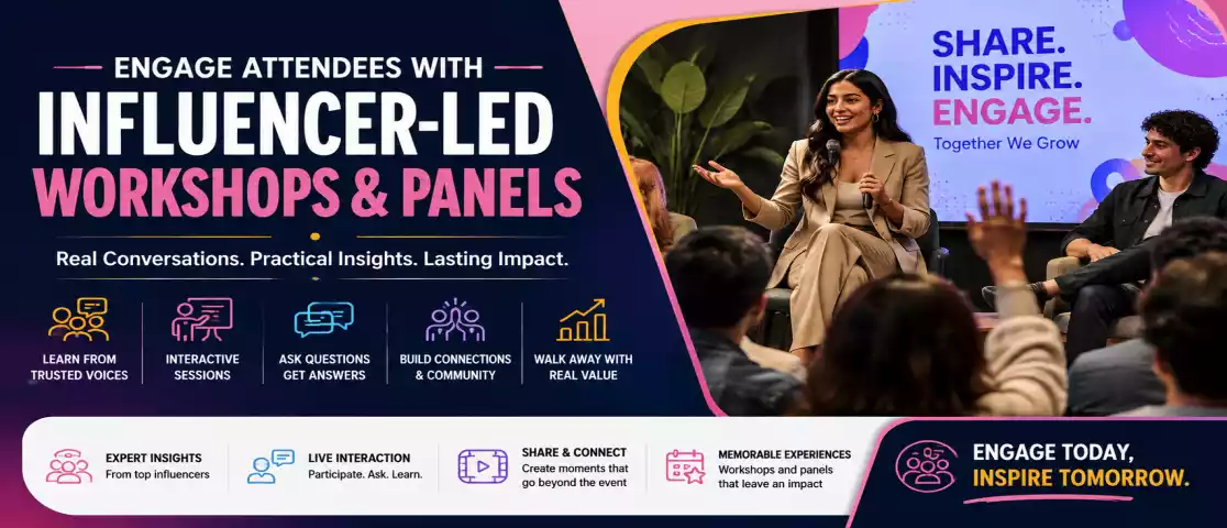7 Ways to Engage Attendees with Influencer-Led Workshops and Panels