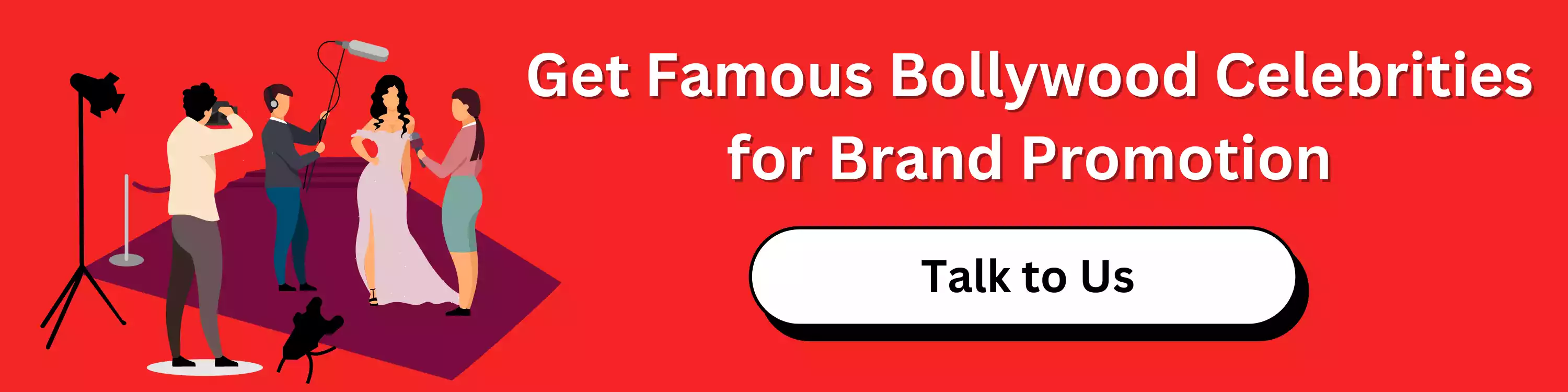 Get Famous Bollywood Celebrities for Brand Promotion