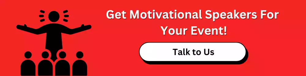 Get Motivational Speakers For  Your Event