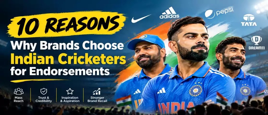 10 Reasons Why Brands Choose Indian Cricketers for Endorsements