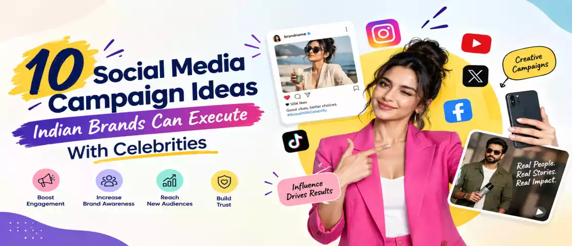 10 Social Media Campaign Ideas Indian Brands Can Execute With Celebrities