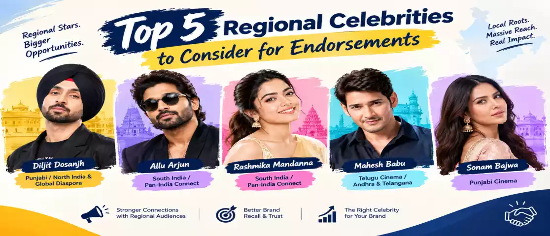 Top 5 Regional Celebrities to Consider for Endorsements